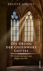 Die &Uuml;bung der Gegenwart Gottes