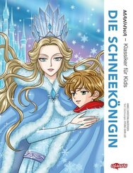 MANHWA - Klassiker f&uuml;r Kids - Die Schneek&ouml;nigin