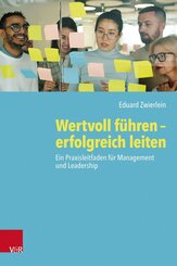 Wertvoll f&uuml;hren - erfolgreich leiten