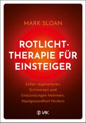 Rotlichttherapie f&uuml;r Einsteiger