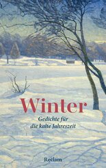 Winter. Gedichte f&uuml;r die kalte Jahreszeit