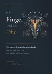 Der Finger und das Ohr: Vagusnerv-Stimulation ohne Ger&auml;t