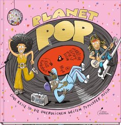 Planet Pop - Eine Reise in die unendlichen Weiten popul&auml;rer Musik