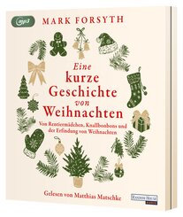 Eine kurze Geschichte von Weihnachten,1 Audio-CD, 1 MP3
