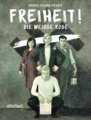 Freiheit! Die Wei&szlig;e Rose