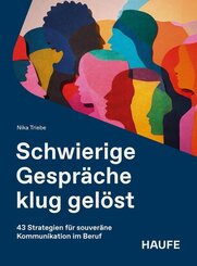 Schwierige Gespr&auml;che klug gel&ouml;st