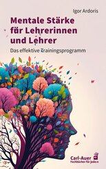 Mentale St&auml;rke f&uuml;r Lehrerinnen und Lehrer