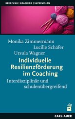 Individuelle Resilienzf&ouml;rderung im Coaching