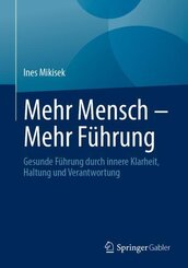 Mehr Mensch - Mehr F&uuml;hrung