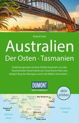 DUMONT Reise-Handbuch Reisef&uuml;hrer Australien, Der Osten und Tasmanien
