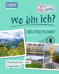 R&auml;tselreise: Wo bin ich? - In 80 Orte-R&auml;tseln durch Deutschland