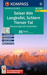 KOMPASS Wanderf&uuml;hrer Seiser Alm, Langkofel, Schlern, Tierser Tal - Herausragende Dolomiten, 35 Touren mit Extra-Tourenkarte