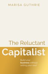 The Reluctant Capitalist