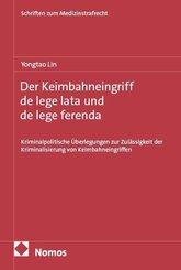 Der Keimbahneingriff de lege lata und de lege ferenda