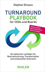 Turnaround Playbook f&uuml;r CEOs und Boards