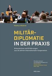 Milit&auml;rdiplomatie in der Praxis