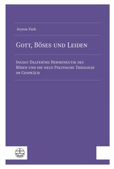 Gott, B&ouml;ses und Leiden