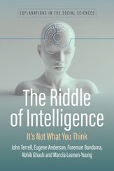 The Riddle of Intelligence: It's Not What You Think