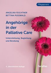 Angeh&ouml;rige in der Palliative Care