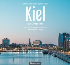 Kiel - Die F&ouml;rdestadt
