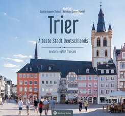 Trier - &Auml;lteste Stadt Deutschlands
