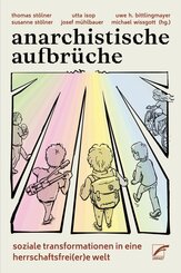 Anarchistische Aufbr&uuml;che