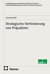 Strategische Verhinderung von Pr&auml;judizien