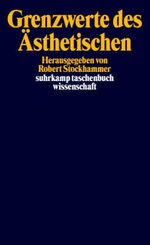 Grenzwerte des &Auml;sthetischen