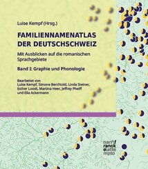 Familiennamenatlas der Deutschschweiz (FDS). Mit Ausblicken auf die romanischen Sprachgebiete