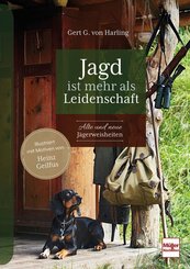 Jagd ist mehr als Leidenschaft