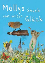 Mollys St&uuml;ck vom wilden Gl&uuml;ck