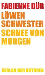 L&ouml;wenschwester / Schnee von morgen