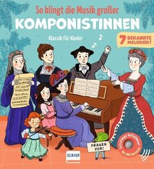 So klingt die Musik gro&szlig;er Komponistinnen - Klassik f&uuml;r Kinder