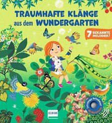 Traumhafte Kl&auml;nge aus dem Wundergarten