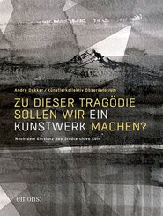 Zu dieser Trag&ouml;die sollen wir ein Kunstwerk machen?