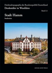 Denkm&auml;ler in Westfalen. Stadt Hamm