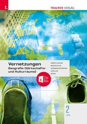 Vernetzungen - Geografie (Wirtschafts- und Kulturr&auml;ume) 2 HAS + TRAUNER-DigiBox