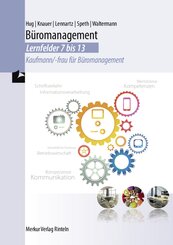 B&uuml;romanagement - Lernfelder 7 bis 13