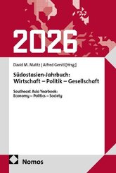 S&uuml;dostasien-Jahrbuch: Wirtschaft - Politik - Gesellschaft | Southeast Asia Yearbook: Economy - Politics - Society