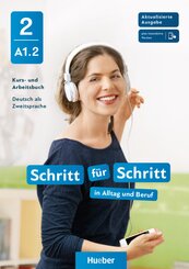 Schritt f&uuml;r Schritt in Alltag und Beruf 2, m. 1 Buch, m. 1 Beilage