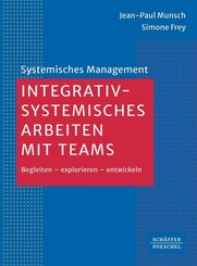 Integrativ-systemisches Arbeiten mit Teams