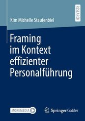 Framing im Kontext effizienter Personalf&uuml;hrung
