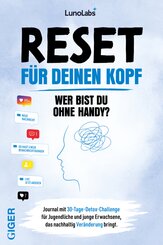 Journal Heft - Reset f&uuml;r deinen Kopf - Wer bist du ohne Handy?