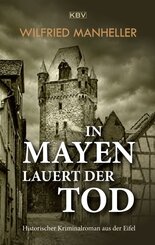 In Mayen lauert der Tod