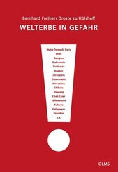 Welterbe in Gefahr