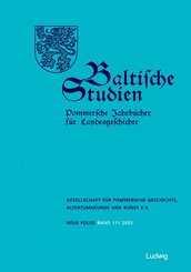 Baltische Studien, Pommersche Jahrb&uuml;cher f&uuml;r Landesgeschichte. Band 111 NF