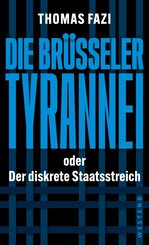 Die Br&uuml;sseler Tyrannei