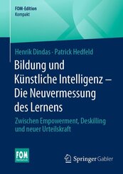 Bildung und K&uuml;nstliche Intelligenz - Die Neuvermessung des Lernens
