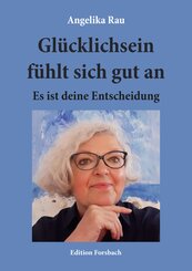 Gl&uuml;cklichsein f&uuml;hlt sich gut an
