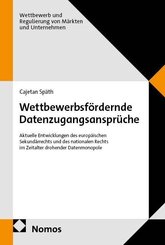 Wettbewerbsf&ouml;rdernde Datenzugangsanspr&uuml;che